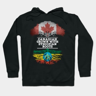 Canadian Grown With Ethiopian Roots - Gift for Ethiopian With Roots From Ethiopia Hoodie